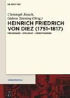 book: Heinrich Friedrich von Diez (1751–1817)