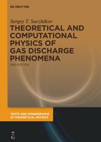 book: Theoretical and Computational Physics of Gas Discharge Phenomena