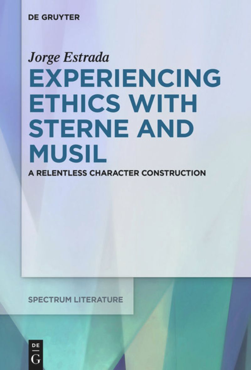 book: Experiencing Ethics with Sterne and Musil