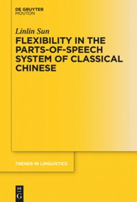 book: Flexibility in the Parts-of-Speech System of Classical Chinese