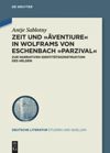 book: Zeit und ›âventiure‹ in Wolframs von Eschenbach ›Parzival‹