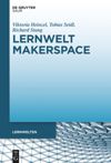 book: Lernwelt Makerspace