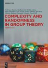 Complexity and Randomness in Group Theory