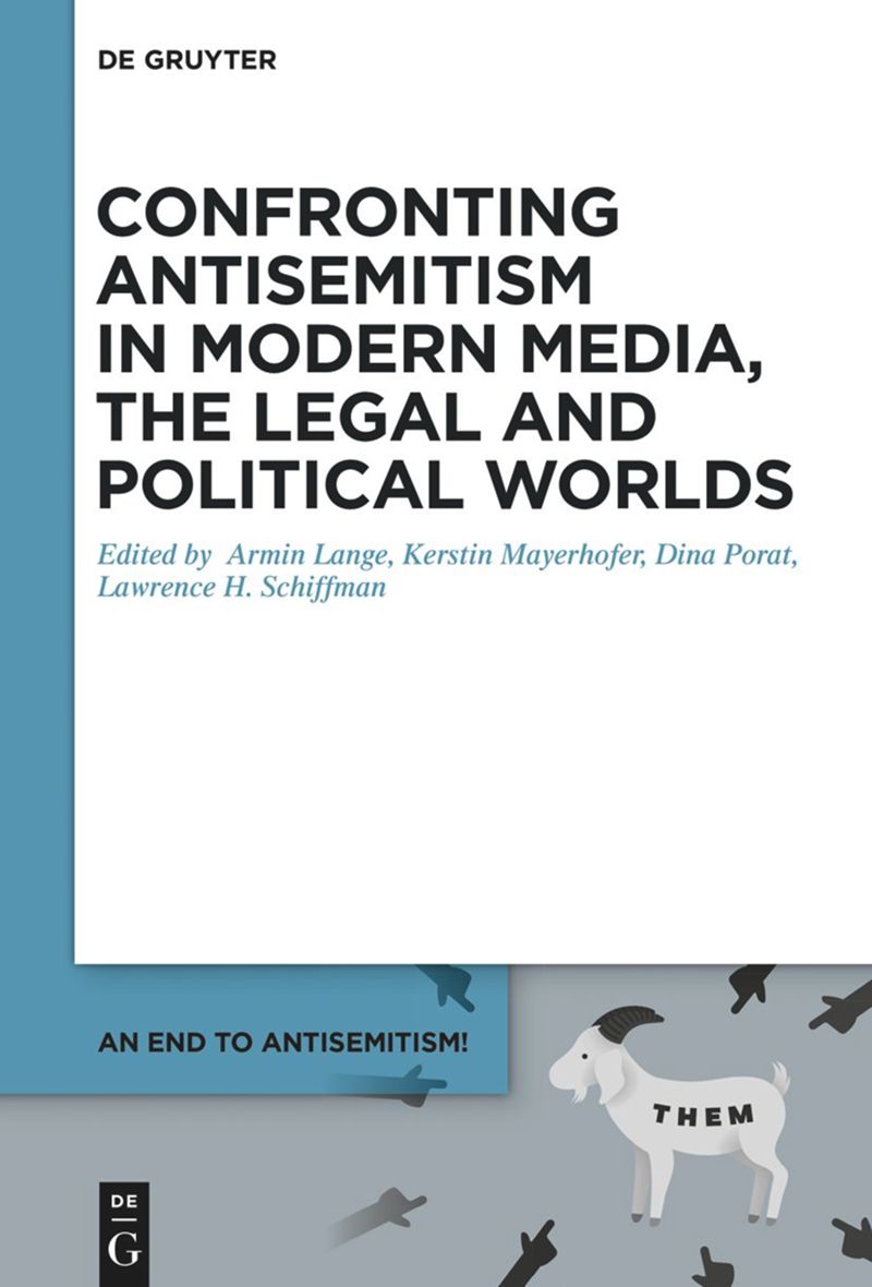 book: Volume 5 Confronting Antisemitism in Modern Media, the Legal and Political Worlds