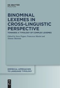 book: Binominal Lexemes in Cross-Linguistic Perspective