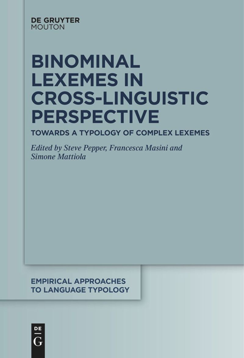 book: Binominal Lexemes in Cross-Linguistic Perspective