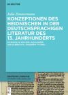 book: Konzeptionen des Heidnischen in der deutschsprachigen Literatur des 13. Jahrhunderts