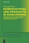 book: Morphosyntax und Pragmatik in Konkurrenz