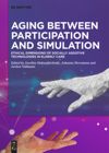 Aging between Participation and Simulation