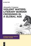 book: Violent Waters: Literary Border Crossings in a Global Age