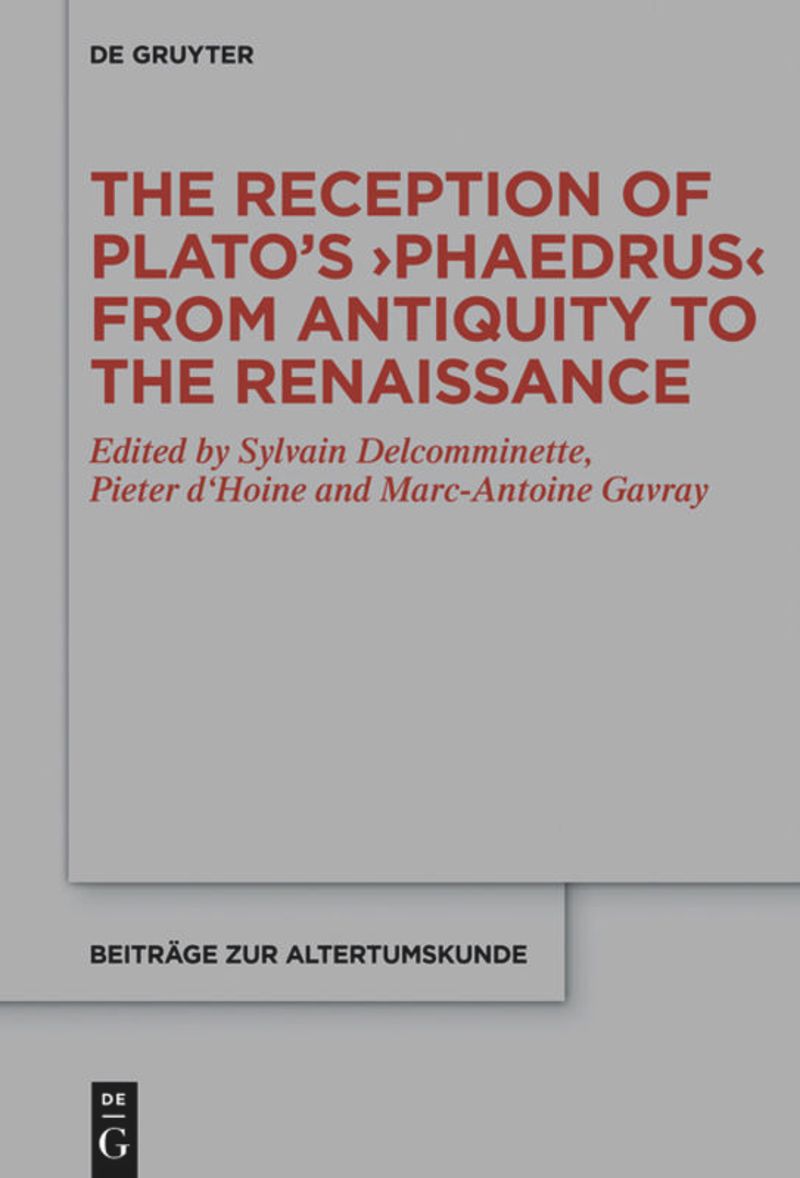 book: The Reception of Plato’s ›Phaedrus‹ from Antiquity to the Renaissance