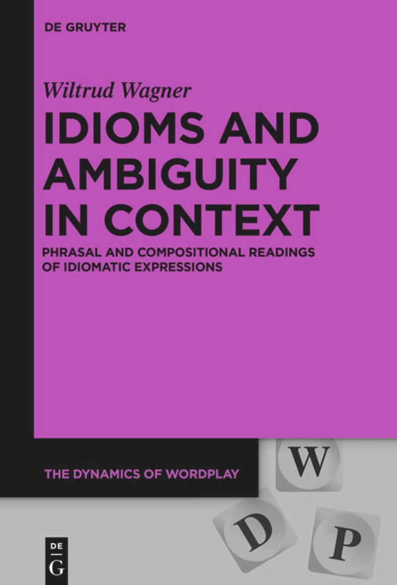 book: Idioms and Ambiguity in Context