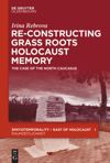 book: Re-Constructing Grassroots Holocaust Memory
