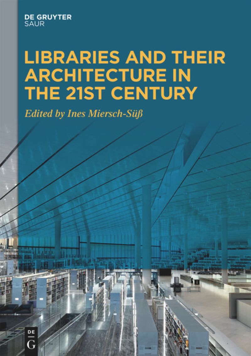 book: Libraries and Their Architecture in the 21st Century