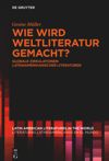 book: Wie wird Weltliteratur gemacht?