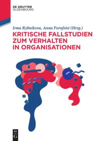 book: Kritische Fallstudien zum Verhalten in Organisationen
