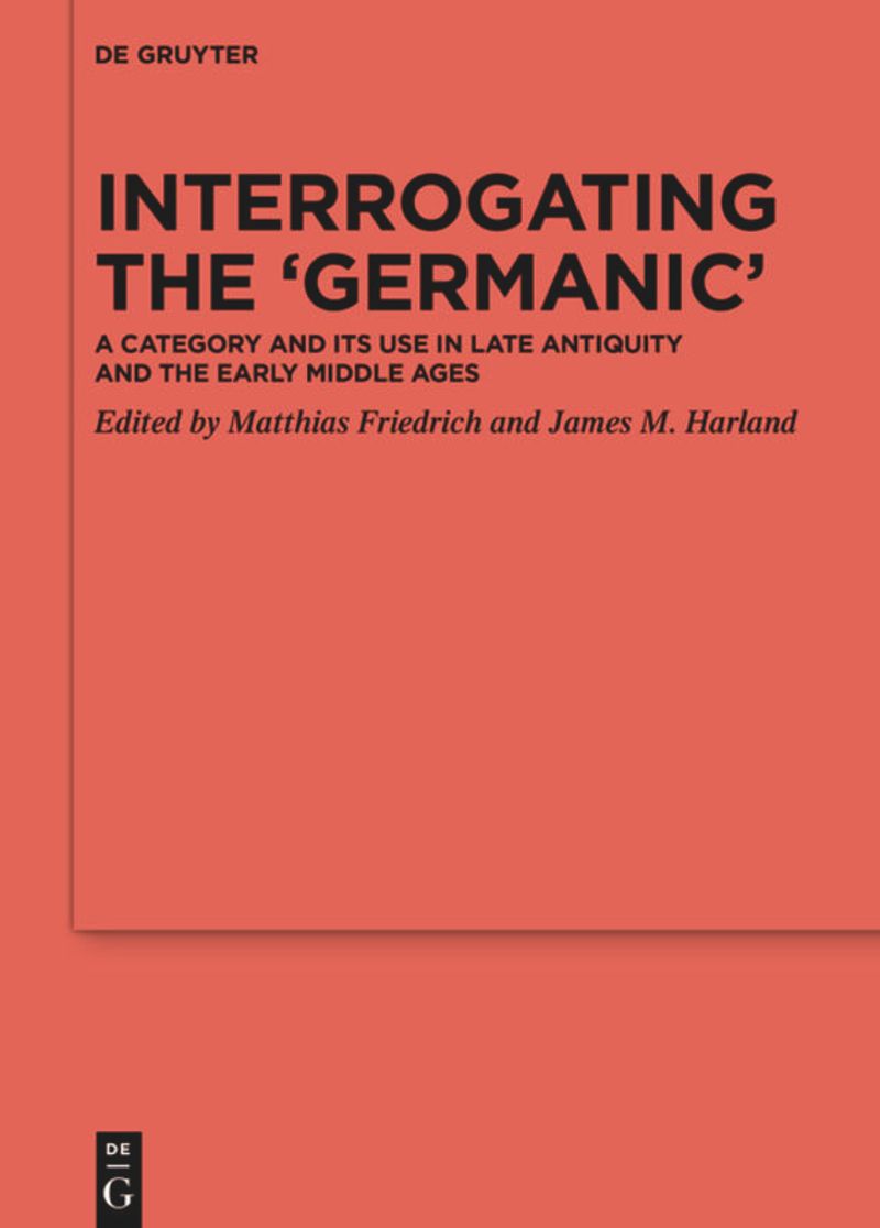 book: Interrogating the ‘Germanic’