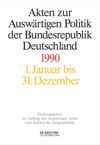 Akten zur Auswärtigen Politik der Bundesrepublik Deutschland 1990