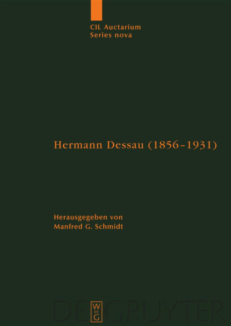 book: Vol 3 Hermann Dessau (1856-1931) zum 150. Geburtstag des Berliner Althistorikers und Epigraphikers