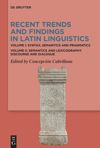 Recent Trends and Findings in Latin Linguistics