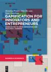 Gamification for Innovators and Entrepreneurs