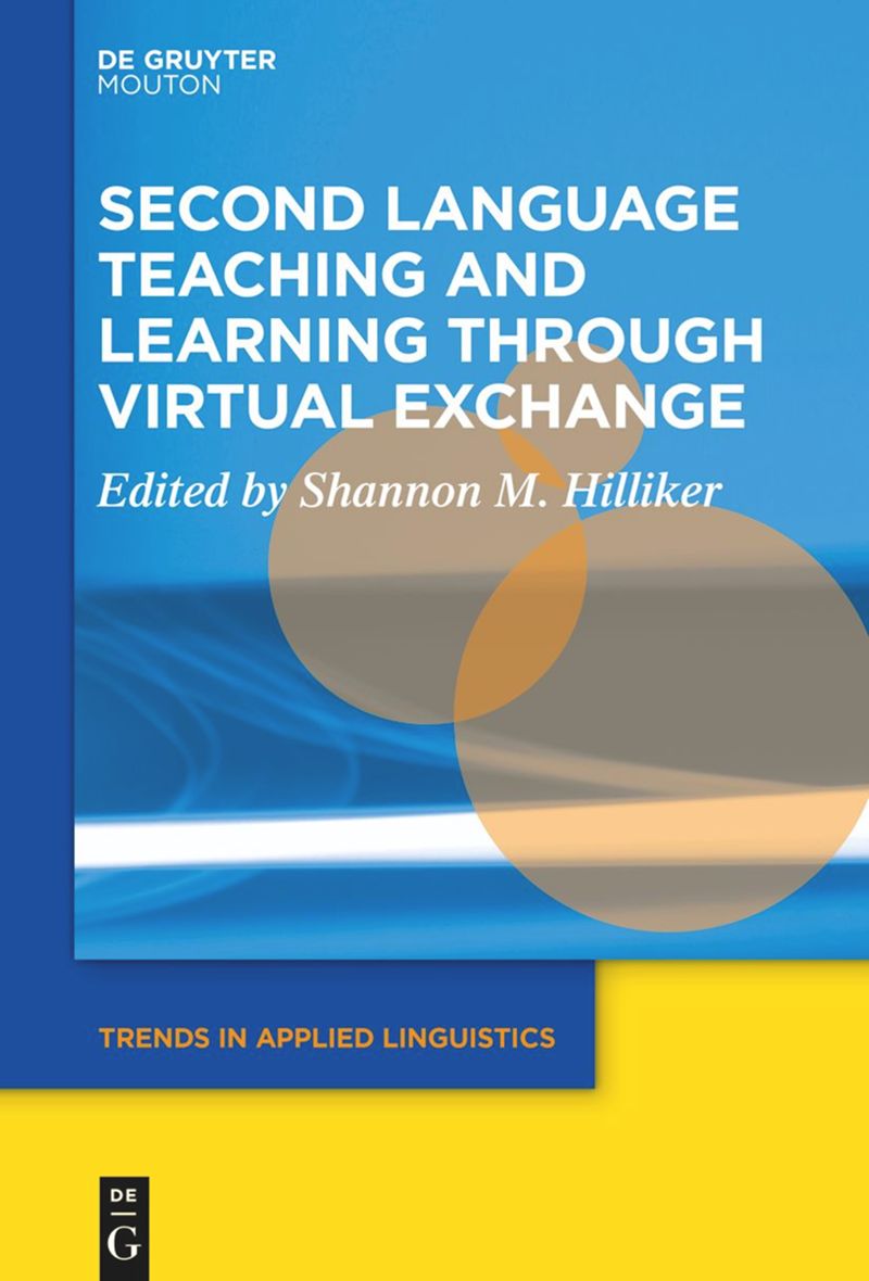 book: Second Language Teaching and Learning through Virtual Exchange