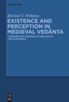 Existence and Perception in Medieval Vedānta