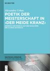book: Poetik der Meisterschaft in ›Der meide kranz‹