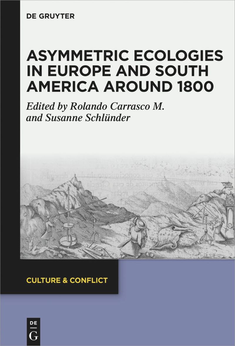 book: Asymmetric Ecologies in Europe and South America around 1800