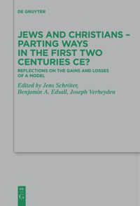 book: Jews and Christians – Parting Ways in the First Two Centuries CE?