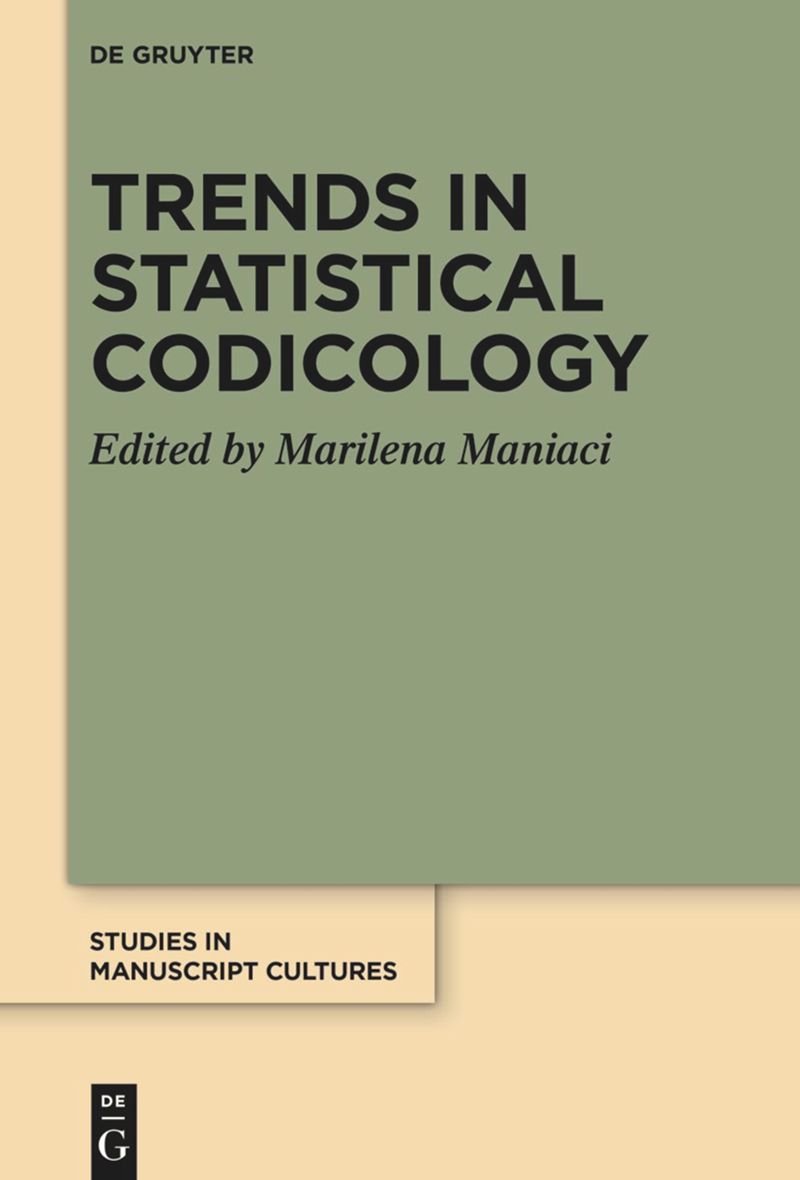 book: Trends in Statistical Codicology