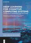 Deep Learning for Cognitive Computing Systems