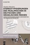 book: Stereotypisierungen des Muslimischen in deutschen und israelischen Medien