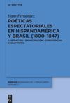 book: Poéticas espectatoriales en Hispanoamérica y Brasil (1800–1847)