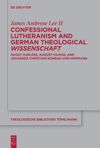 book: Confessional Lutheranism and German Theological Wissenschaft