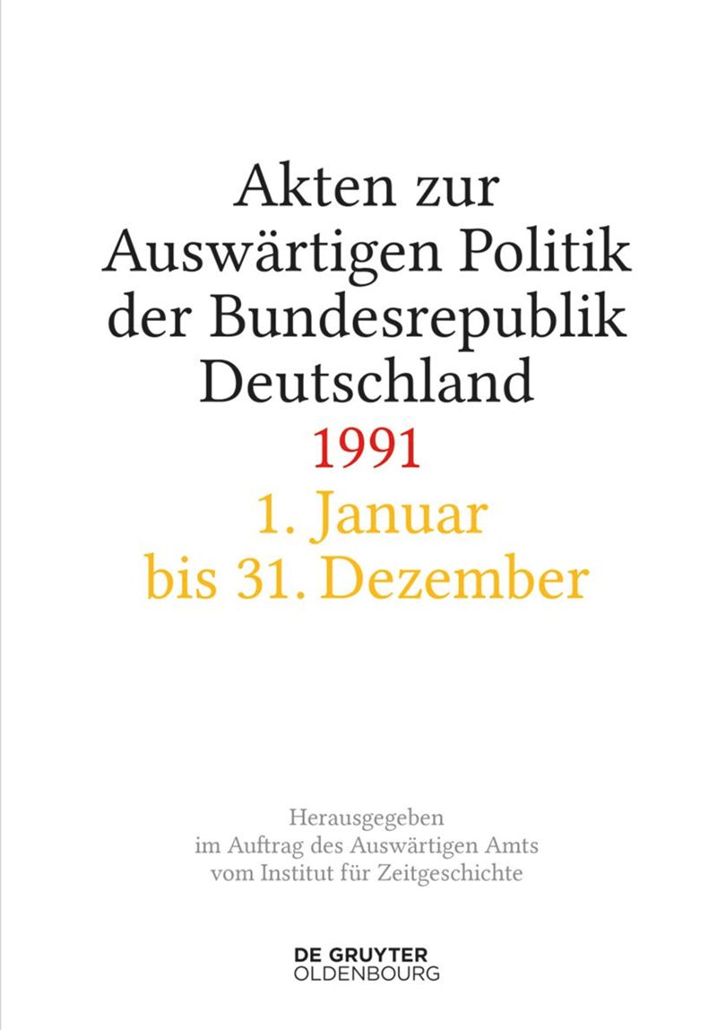 book: Akten zur Auswärtigen Politik der Bundesrepublik Deutschland 1991