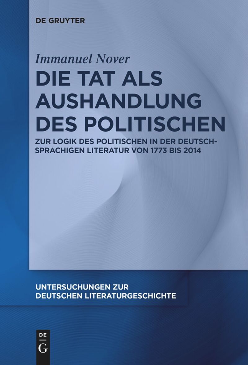 book: Die Tat als Aushandlung des Politischen
