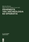 book: Vol 5 Praeneste tra archeologia ed epigrafia