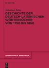 book: Geschichte der deutsch-lateinischen Wörterbücher von 1750 bis 1850