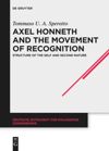 book: Axel Honneth and the Movement of Recognition