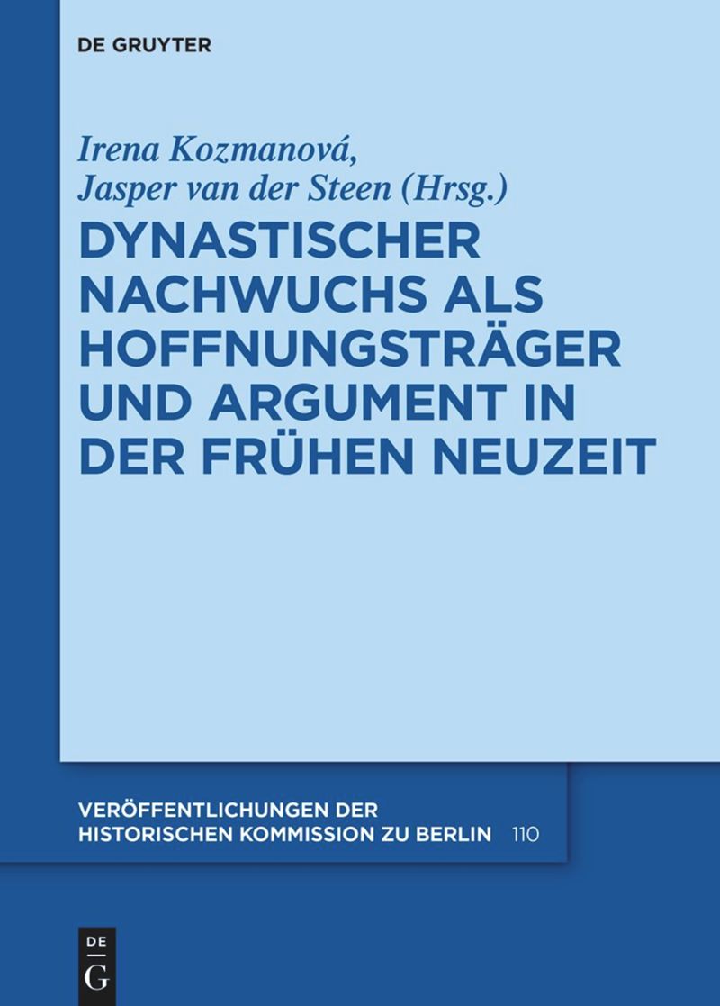 book: Dynastischer Nachwuchs als Hoffnungsträger und Argument in der Frühen Neuzeit