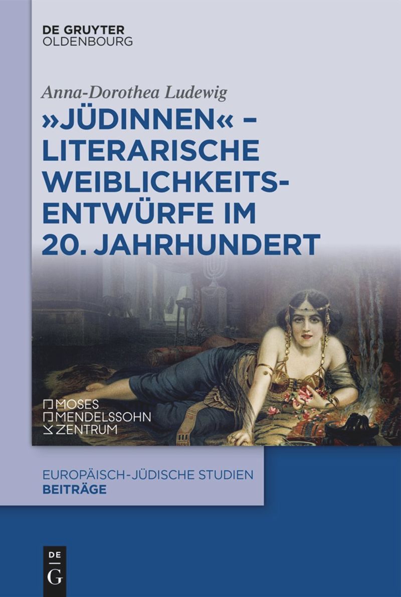 book: "Jüdinnen" - Literarische Weiblichkeitsentwürfe im 20. Jahrhundert