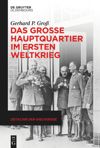 book: Das Große Hauptquartier im Ersten Weltkrieg