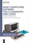 book: How Computers Entered the Classroom, 1960–2000