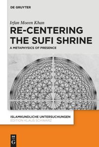 book: Re-centering the Sufi Shrine