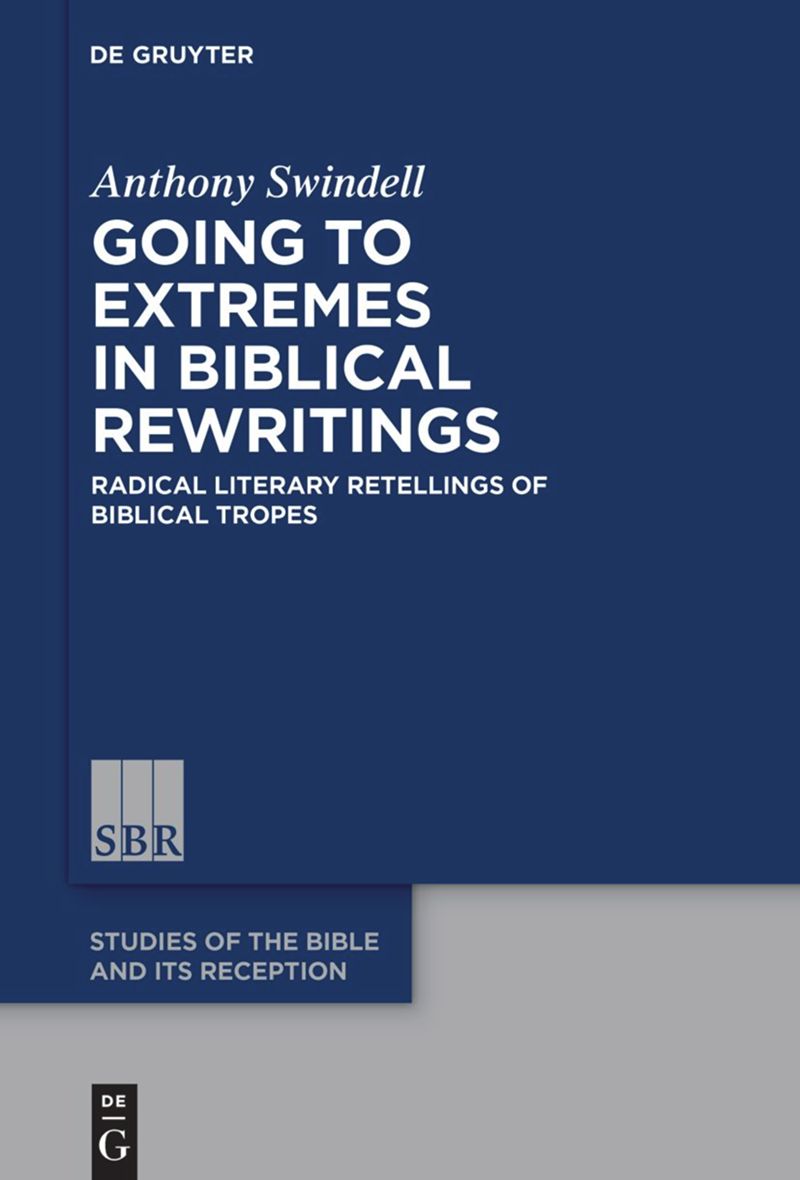 book: Going to Extremes in Biblical Rewritings