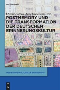 book: Postmemory und die Transformation der deutschen Erinnerungskultur