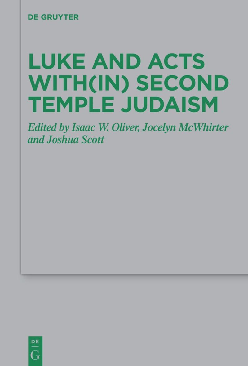 book: Luke and Acts with(in) Second Temple Judaism