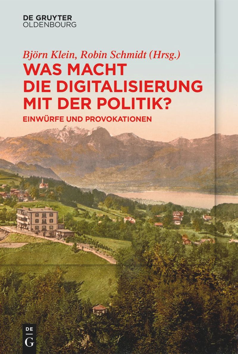 book: Was macht die Digitalisierung mit der Politik?