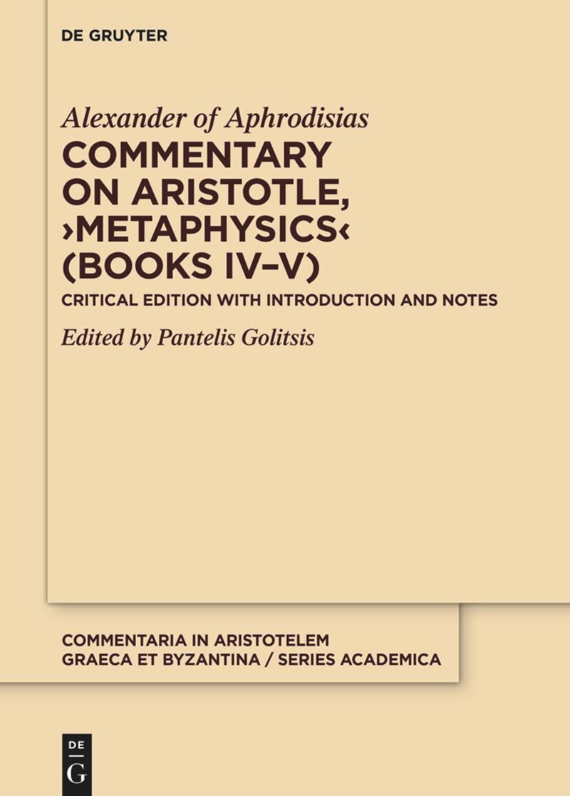 book: Commentary on Aristotle, ›Metaphysics‹ (Books IV–V)